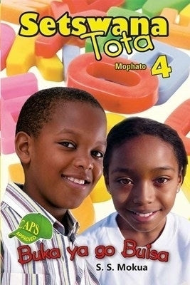Setswana Tota Gr 4 (Reader)
