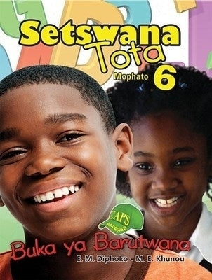 Setswana Tota Buku Ya Barutwana Mophato Gr 6 (Learners Book)