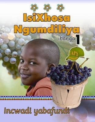 Isixhosa Ngumdiliya Ibanga 1 Incwadi Yabafundi (Learner Book)