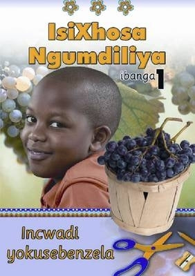 Isixhosa Ngumdiliya Gr 1 (Workbook)