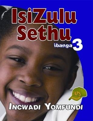 Isizulu Sethu Gr 3 (Learner Book)