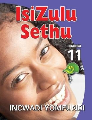 Isizulu Sethu Gr 11 (Learner Book)