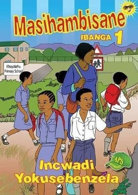Masihambisane Gr 1 (Workbook)