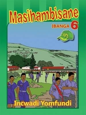 Masihambisane Gr 6 (Learners Book)
