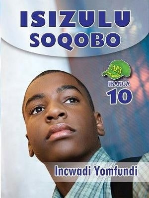 Isizulu Soqobo Gr 10 (Learners Book)