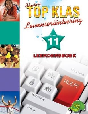 Shuter Top Klas Lewensorienteering Gr 11 (Leerders Boek)
