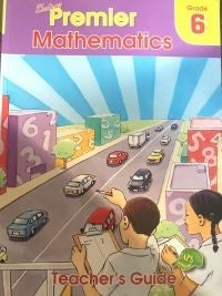 Premier Mathematics Gr 6 (Teachers Guide)