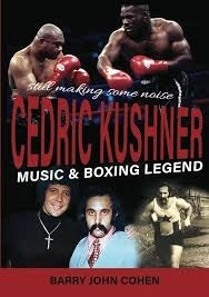 Cedric Kushner Story Music and Boxing Legend