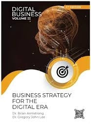Digital Business Business Strategy for the Digital World (Volume 2)