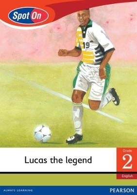 Lucas the Legend Gr 2 (Small Reader)