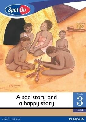 Sad Story and a Happy Story Gr 3 (Small Reader)