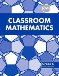 Classroom Mathematics Gr 5 (Teachers Guide)