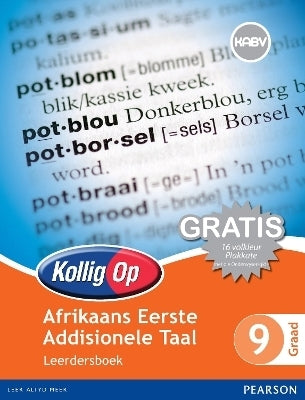 Kollig Op Afrikaans Eerste Addisionele Taal Gr 9 (Leerdersboek)