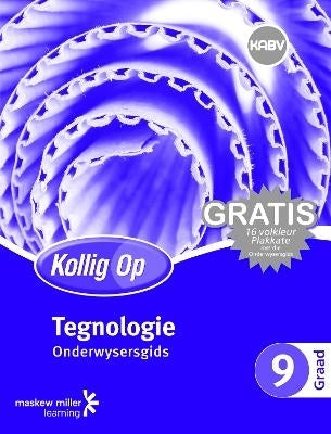Kollig Op Tegnologie Gr 9 (Onderwysersgids) (Gratis Plakaat Pak)