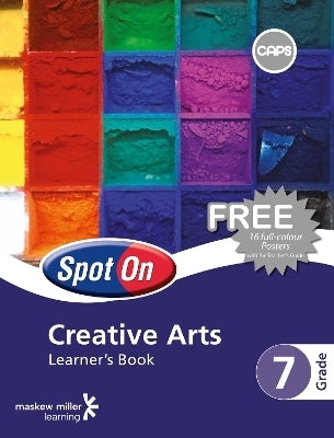 Spot on Creative Arts Gr 7 (Learners Book) (Caps)
