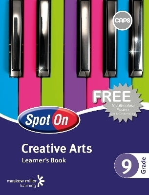 Spot on Creative Arts Gr 9 (Learners Book) (Caps)