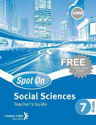 Spot on Social Sciences Gr 7 (Teachers Guide) (Caps)