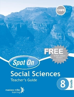 Spot on Social Sciences Gr 8 (Teachers Guide) (Poster Pack Included)