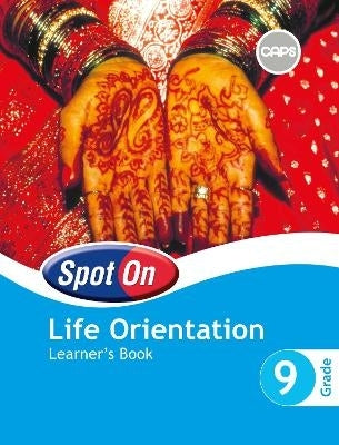 Spot on Life Orientation Gr 9 (Learners Book )(Caps)