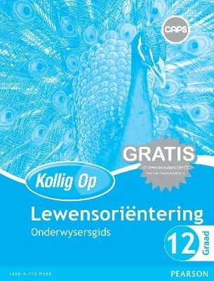 Kollig Op Lewensorientering Gr 12 (Onderwysersgids) (Caps)