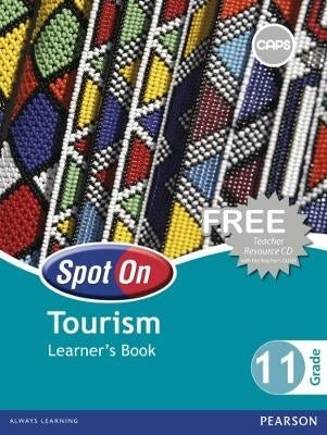 Spot on Tourism Gr 11 (Learners Book) (Caps)