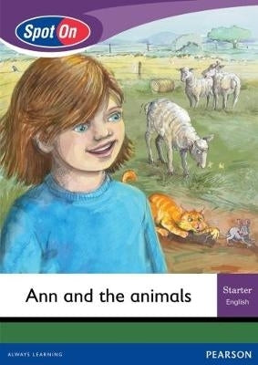 Spot on Starter Ann and the Animals Gr 1 (Level 2) (Big Book)