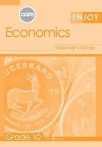 Enjoy Economics Gr 10 (Teachers Guide) (Caps)