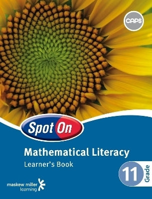 Spot on Mathematical Literacy Gr 11 (Learners Book)