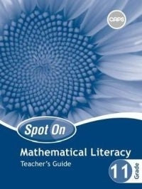 Spot on Mathematical Literacy Gr 11 (Teachers Book)