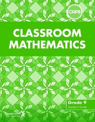 Classroom Mathematics Gr 9 (Teachers Guide) (Caps)