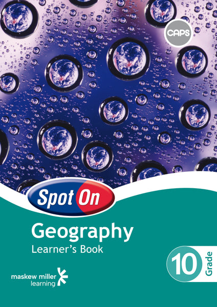 Spot on Geography Grade 10 Learners Book EPDF Perpetual Licence