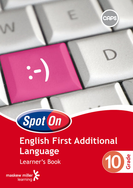 Spot on English First Additional Language Gr 10 (Learners Book)