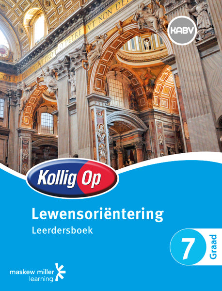 Kollig Op Lewensoriëntering Graad 7 Leerdersboek EPDF Perpetual Licence