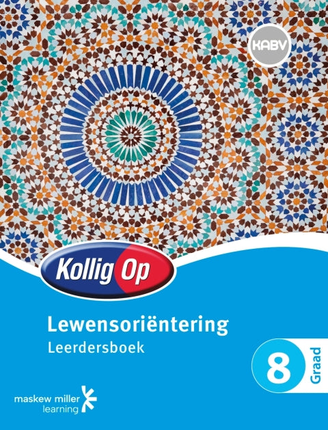 Kollig Op Lewensorientering Gr 8 (Leerdersboek)