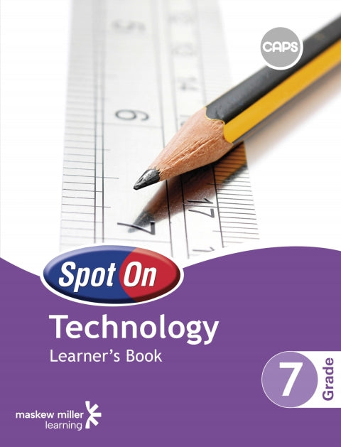Spot on Technology Gr 7 (Learners Book) (Caps)