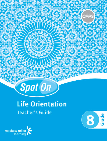 Spot on Life Orientation Grade 8 Teachers Guide EPDF Perpetual Licence