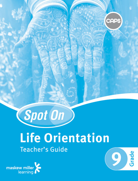 Spot on Life Orientation Grade 9 Teachers Guide EPDF Perpetual Licence