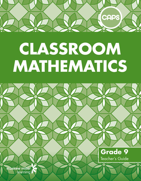 Classroom Mathematics Gr 9 (Teachers Guide)