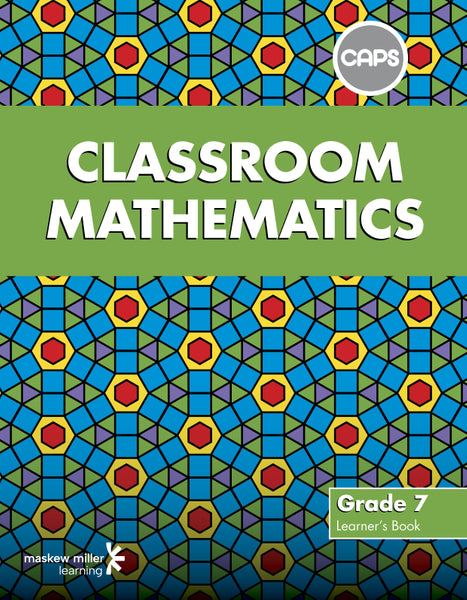Classroom Mathematics Grade 7 Learners Book EPDF Perpetual Licence Caps Aligned