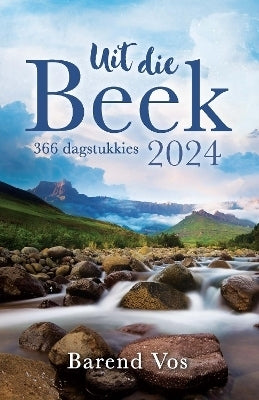 Uit Die Beek 2024 366 Dagstukkies