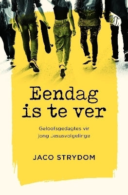 Eendag is Te Ver