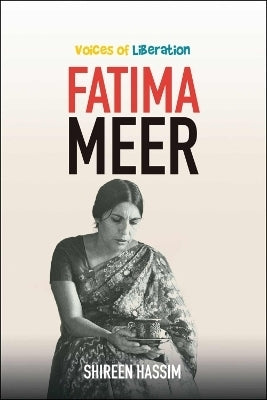 Voices of Liberation Fatima Meer