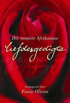 Mooiste Afrikaanse Liefdesgedigte