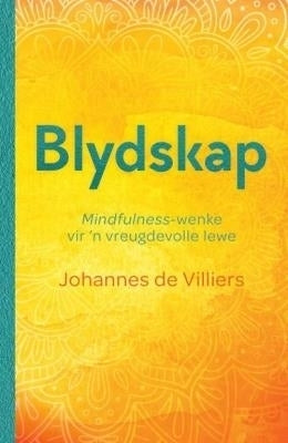 Blydskap Mindfulness Wenke vir ’N Vreugdevolle Lewe