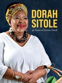 Dorah Sitole 40 Years of Iconic Food