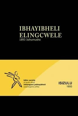 Ibhayibheli Elingcwele Isizulu (Zulu) 1893 Isihumusho (Old Orthography)
