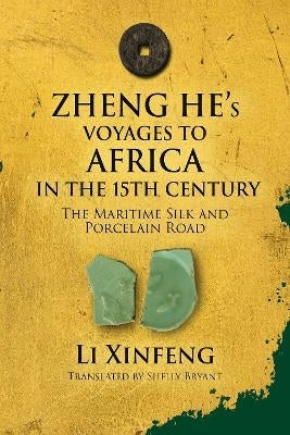 Zheng Hes Voyages to Africa in the 15Th Century
