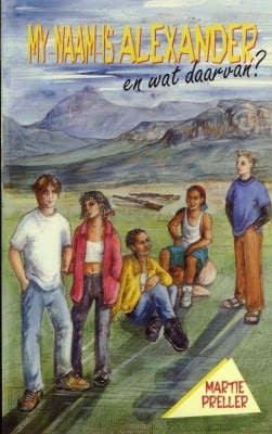My Naam is Alexander En Wat Daarvan