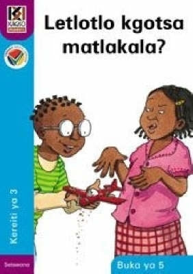 Kagiso Reader Gr 3 Letlotlo Kgotsa Matkala (Book 5)