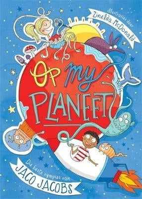 Op My Planeet Die Beste Rympies Van Jaco Jacobs